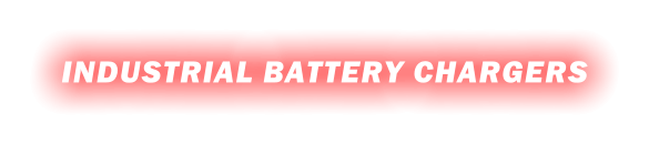 INDUSTRIAL BATTERY CHARGERS